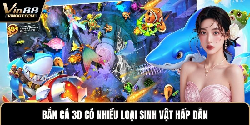Bắn Cá 3D – Trò Chơi Đồ Họa Đỉnh Cao, Săn Cá Cực Đã