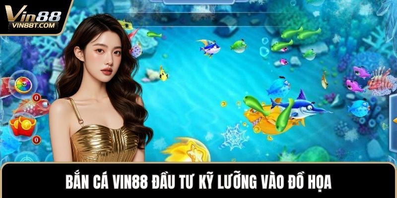 Bắn Cá VIN88 – Săn Thưởng Cực Đã, Giải Trí Mỗi Ngày