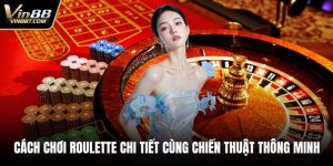 Live Casino VIN88: Cá Cược Thỏa Đam Mê, Rinh Lời Liền Tay