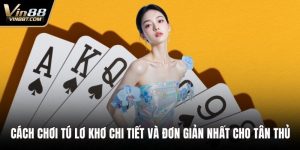 Game Bài VIN88 - Kho Trò Chơi Phong Phú Cùng Ưu Đãi Lớn