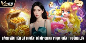 Bắn Cá VIN88 – Săn Thưởng Cực Đã, Giải Trí Mỗi Ngày