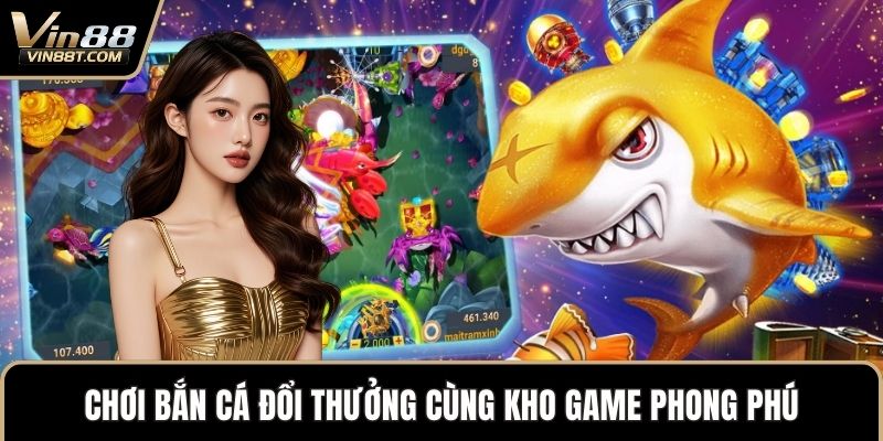 Chơi Bắn Cá Đổi Thưởng – Giải Trí Đỉnh Cao, Thắng Lớn Chơi Bắn Cá Đổi Thưởng – Giải Trí Đỉnh Cao, Thắng Lớn