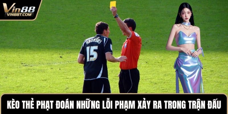 Kèo Thẻ Phạt Và Trải Nghiệm Mới Lạ Trong Cá Cược Thể Thao Kèo Thẻ Phạt Và Trải Nghiệm Mới Lạ Trong Cá Cược Thể Thao