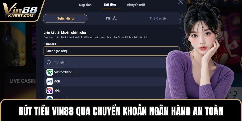 Rút Tiền VIN88: Hướng Dẫn Thao Tác Đơn Giản, Bảo Mật Cao Rút Tiền VIN88: Hướng Dẫn Thao Tác Đơn Giản, Bảo Mật Cao