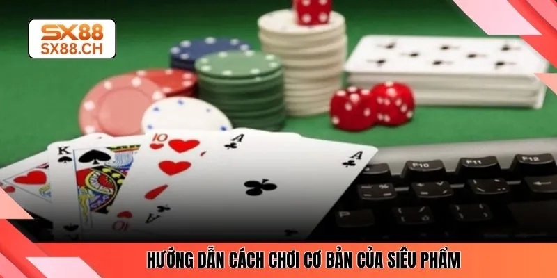 Bài Tứ Lơ Khơ SX88 – Cách Chơi Chuẩn Cho Người Mới
