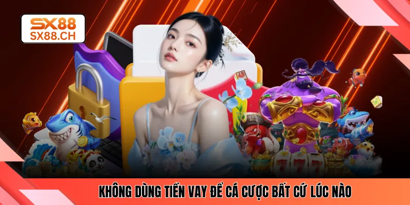 Chơi Có Trách Nhiệm SX88 - Nâng Cao Nhận Thức Khi Tham Gia