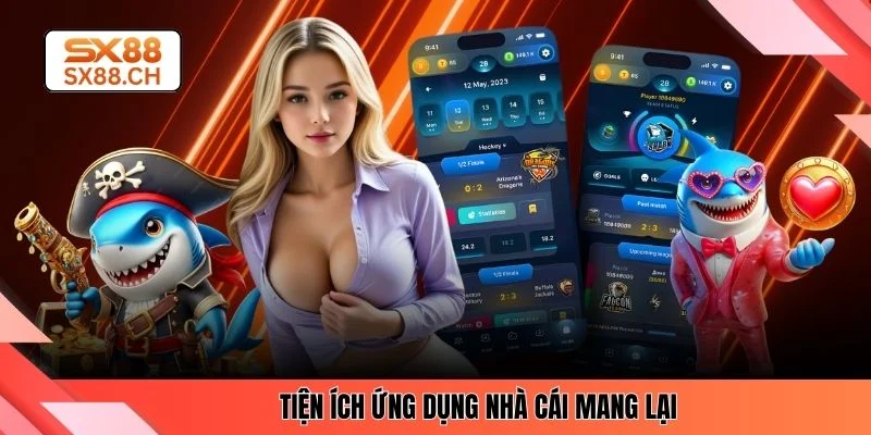 Tải App SX88 - Hướng Dẫn Tối Ưu Trên 2 Dạng Thiết Bị