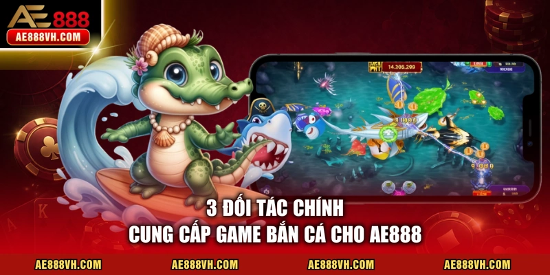 Trải Nghiệm Bắn Cá AE888 - Điểm Đổi Thưởng Uy Tín #1