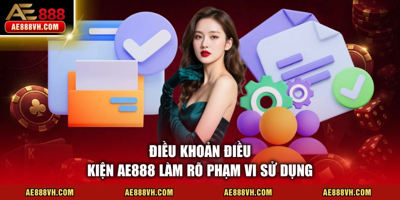 Điều Khoản Điều Kiện AE888 Qua 7 Chuẩn Bảo Vệ Hội Viên
