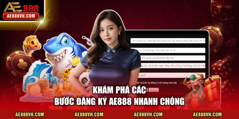 Đăng Ký AE888 - Hướng Dẫn Tạo Tài Khoản Nhanh Chóng An Toàn
