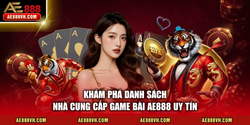 Game Bài AE888 - Khám Phá Thế Giới Sảnh Cược Đỉnh Cao