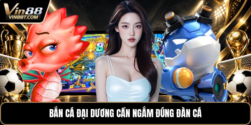 Bắn Cá Đại Dương - Săn Cá Biển Với Nhiều Mức Thưởng Bắn Cá Đại Dương - Săn Cá Biển Với Nhiều Mức Thưởng