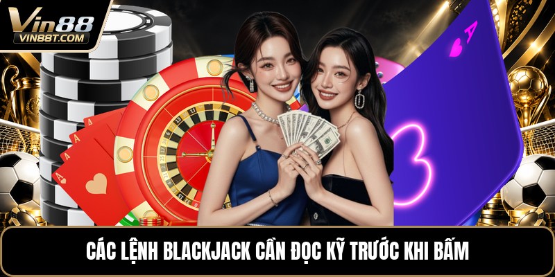 Blackjack - Cách Chơi 21 Điểm Dễ Hiểu Cho Hội Viên