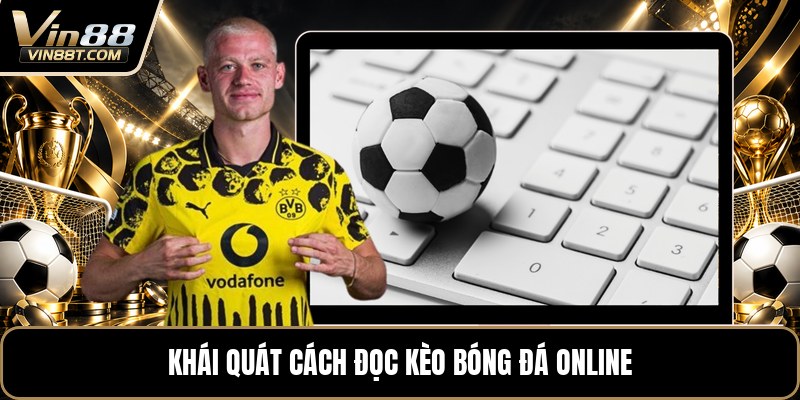 Hướng Dẫn Cá Cược Bóng Đá Online - Cách Đặt Kèo Dễ Hiểu