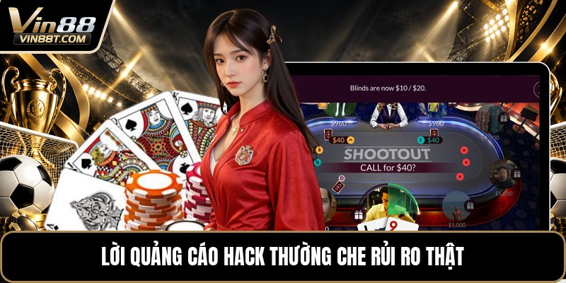 Hack Baccarat Online - Sự Thật Sau Những Lời Quảng Cáo