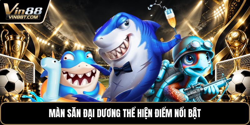 Deep Sea Fishing - Săn Cá Đại Dương Kịch Tính Mỗi Màn Deep Sea Fishing - Săn Cá Đại Dương Kịch Tính Mỗi Màn